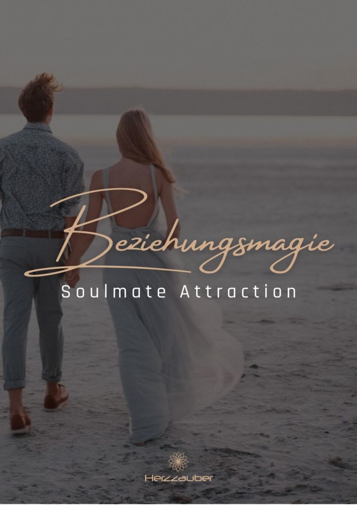 Beziehungsmagie-Soulmate-Attraction